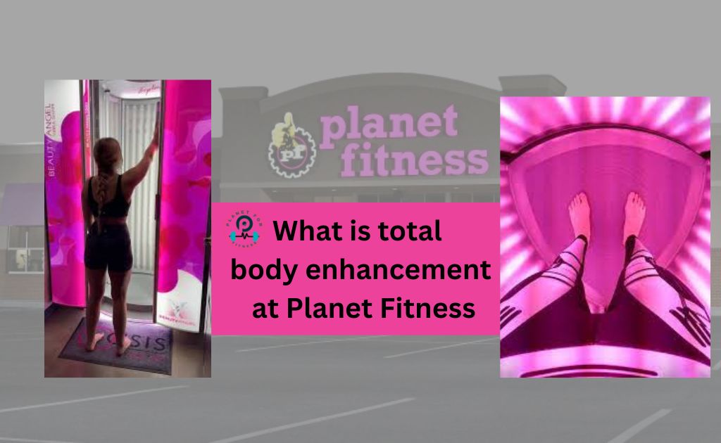 Planet Fitness Total Body Enhancement: The Ultimate Guide to the Beauty  Angel 